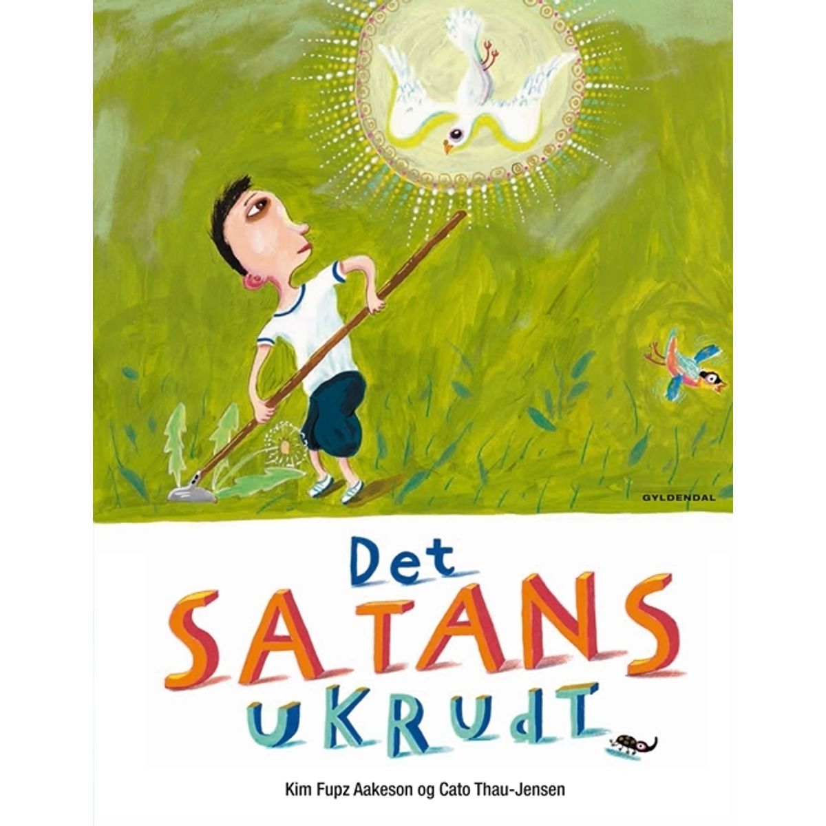 Det satans ukrudt