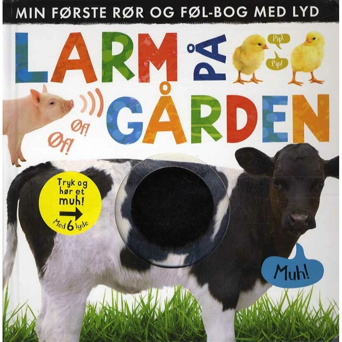 Larm på gården: Min første rør og føl-bog med lyd