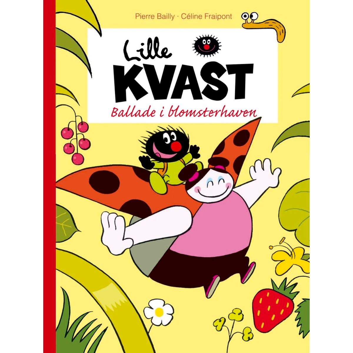 Lille Kvast - Ballade i blomsterhaven