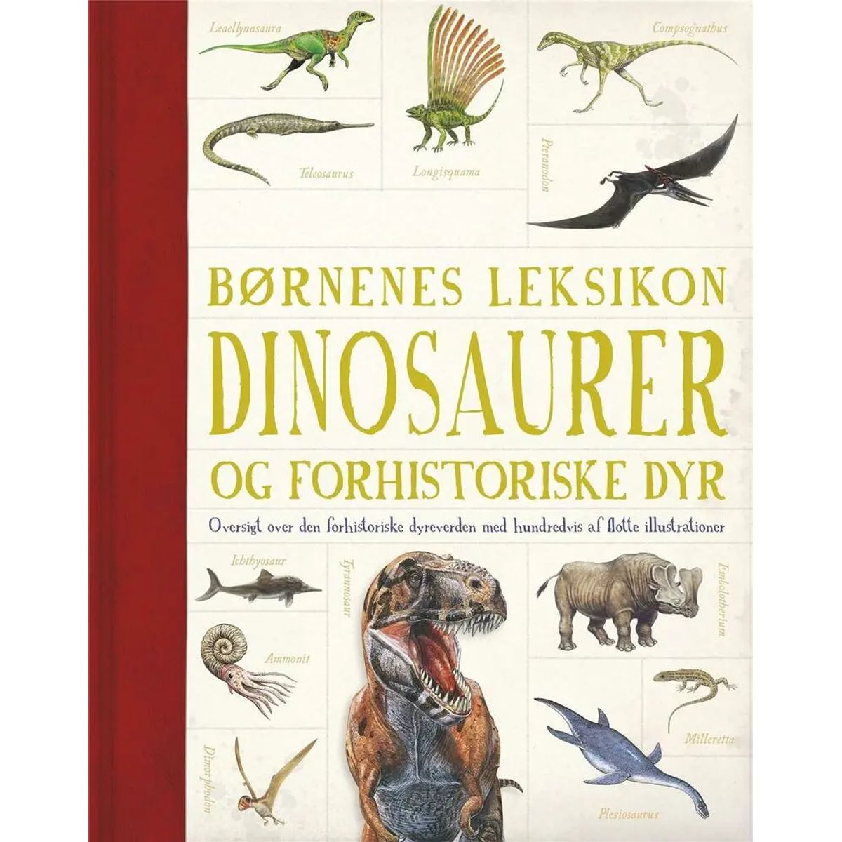 Børnenes leksikon dinosaurer og andre forhistoriske dyr