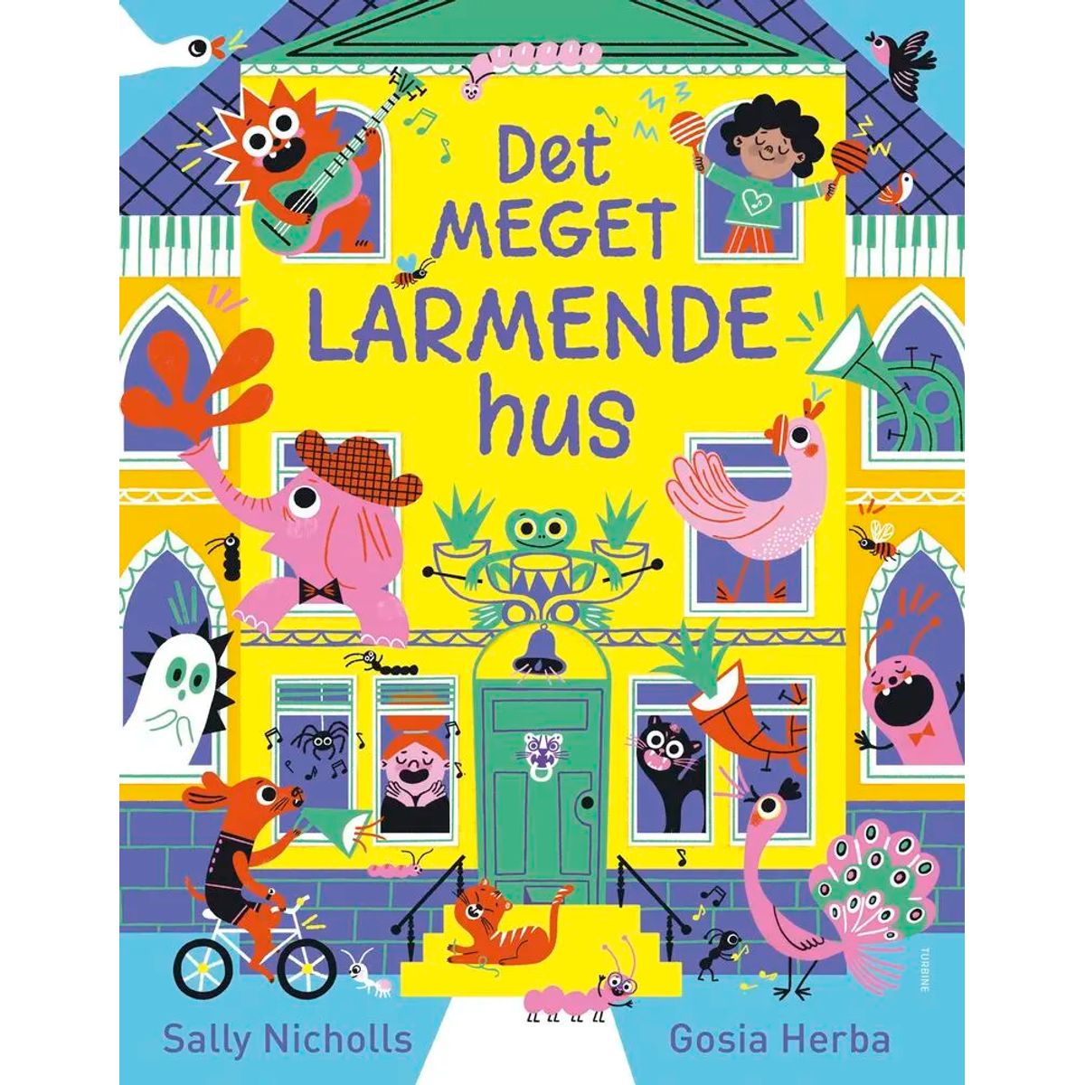 Det MEGET LARMENDE hus