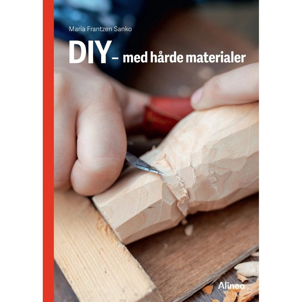 DIY med hårde materialer, Rød Fagklub