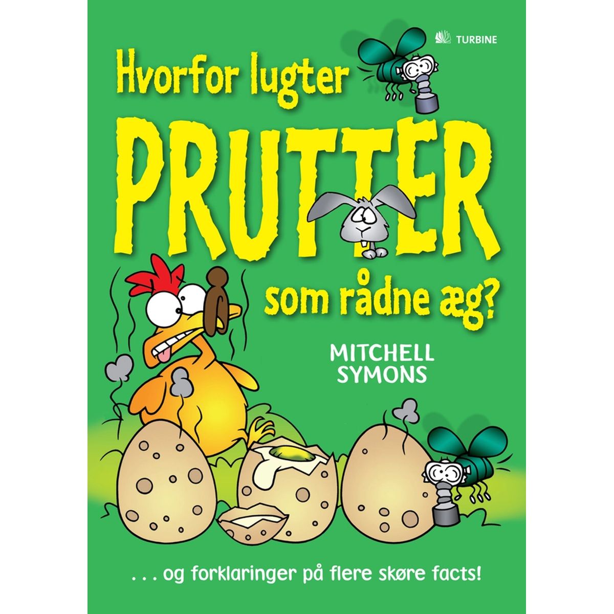 Hvorfor lugter prutter som rådne æg? og forklaringer på flere skøre facts