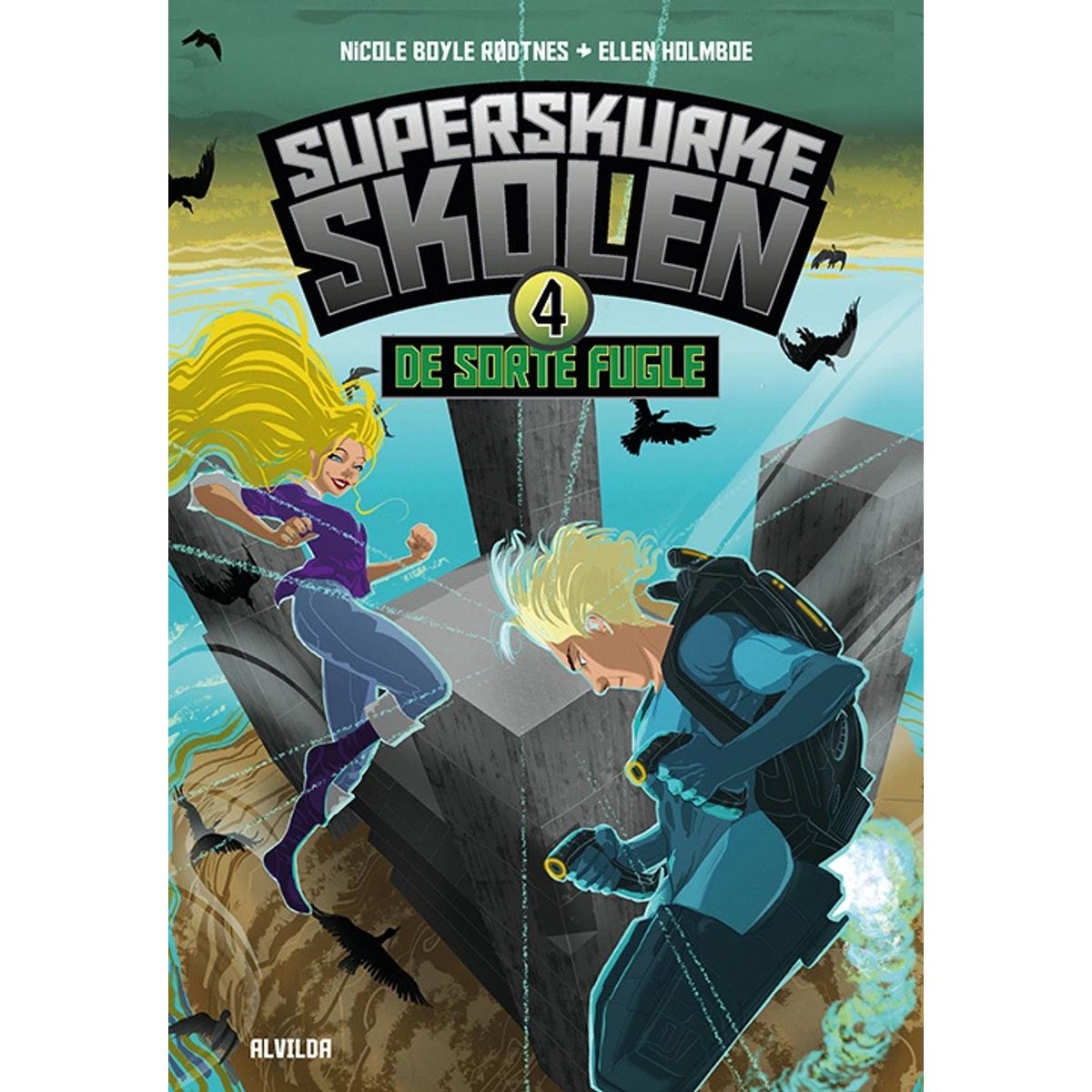 Superskurkeskolen 4: De sorte fugle