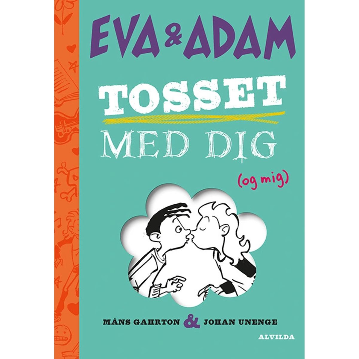 Eva og Adam 1: Tosset med dig (og mig)