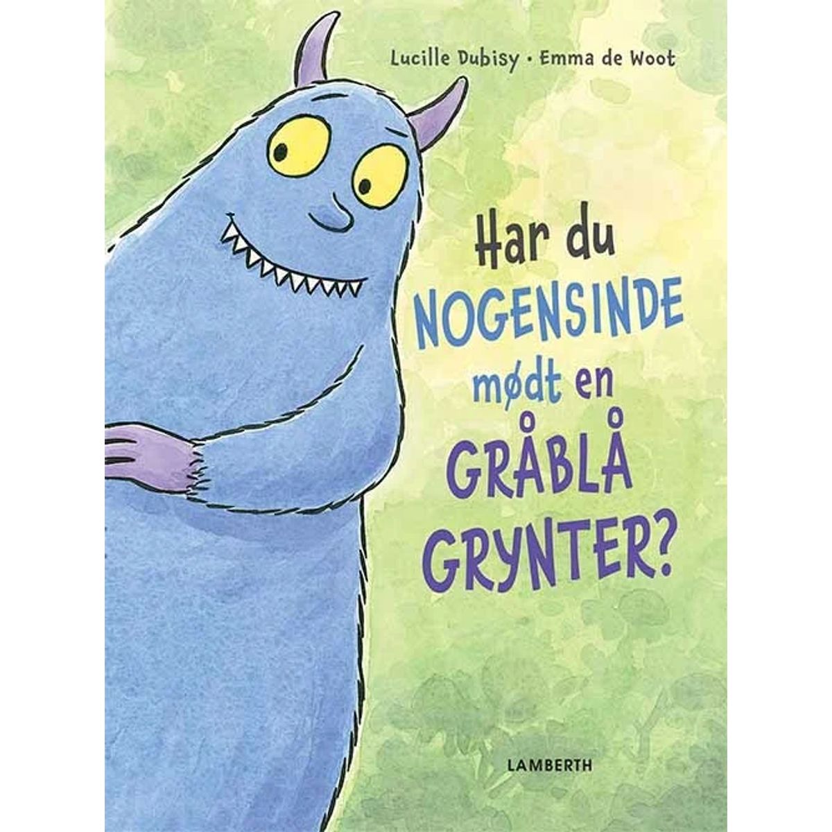 Har du nogensinde mødt en gråblå grynter?