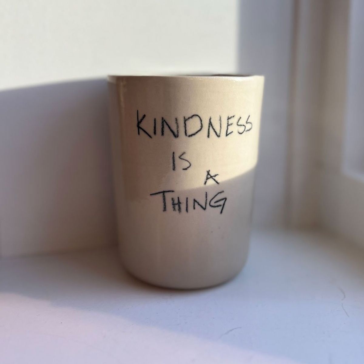 Kindness Is A Thing Høj Kop