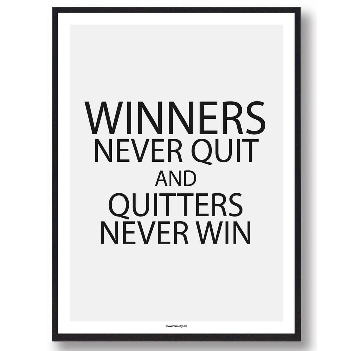 WINNERS NEVER QUIT - gamerplakat (Størrelse: L - 50x70cm (B2))