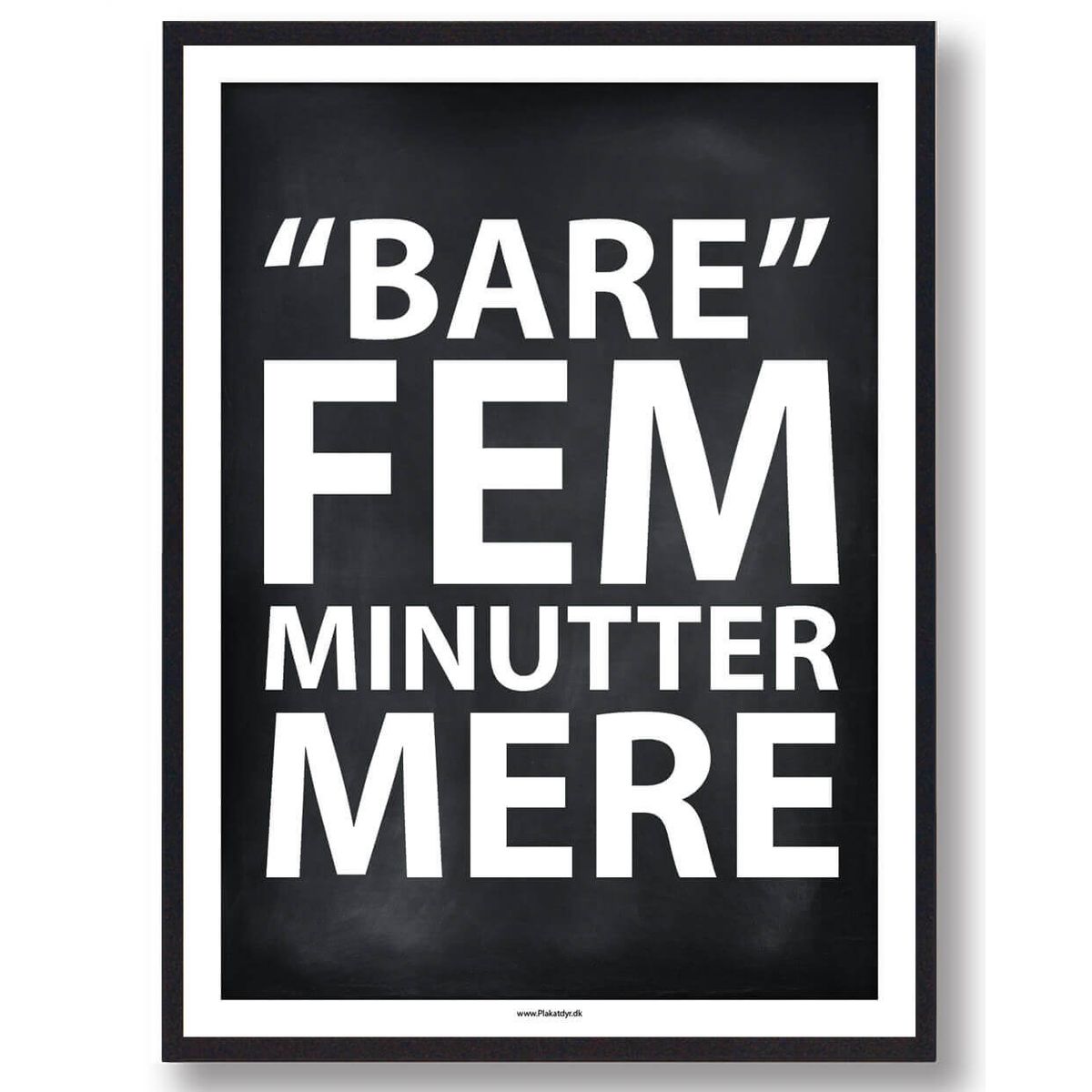 BARE FEM MINUTTER MERE - gamerplakat (sort PC) (Størrelse: L - 50x70cm (B2))