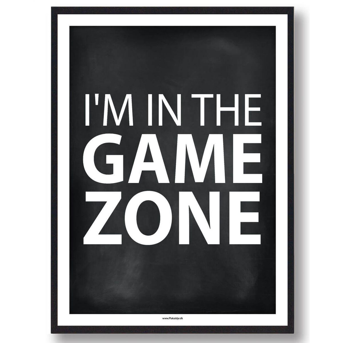 I'm in the game zone - gamerplakat (sort PC) (Størrelse: L - 50x70cm (B2))