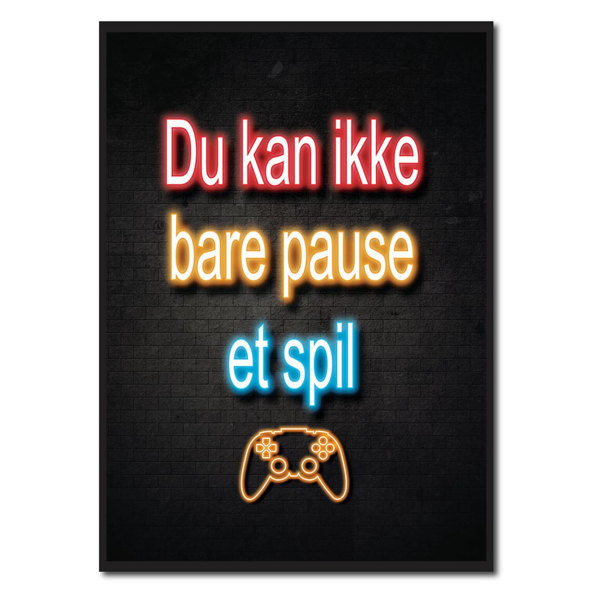 Du kan ikke pause et spil - neon blå gamerplakater (Størrelse: L - 50x70cm (B2))