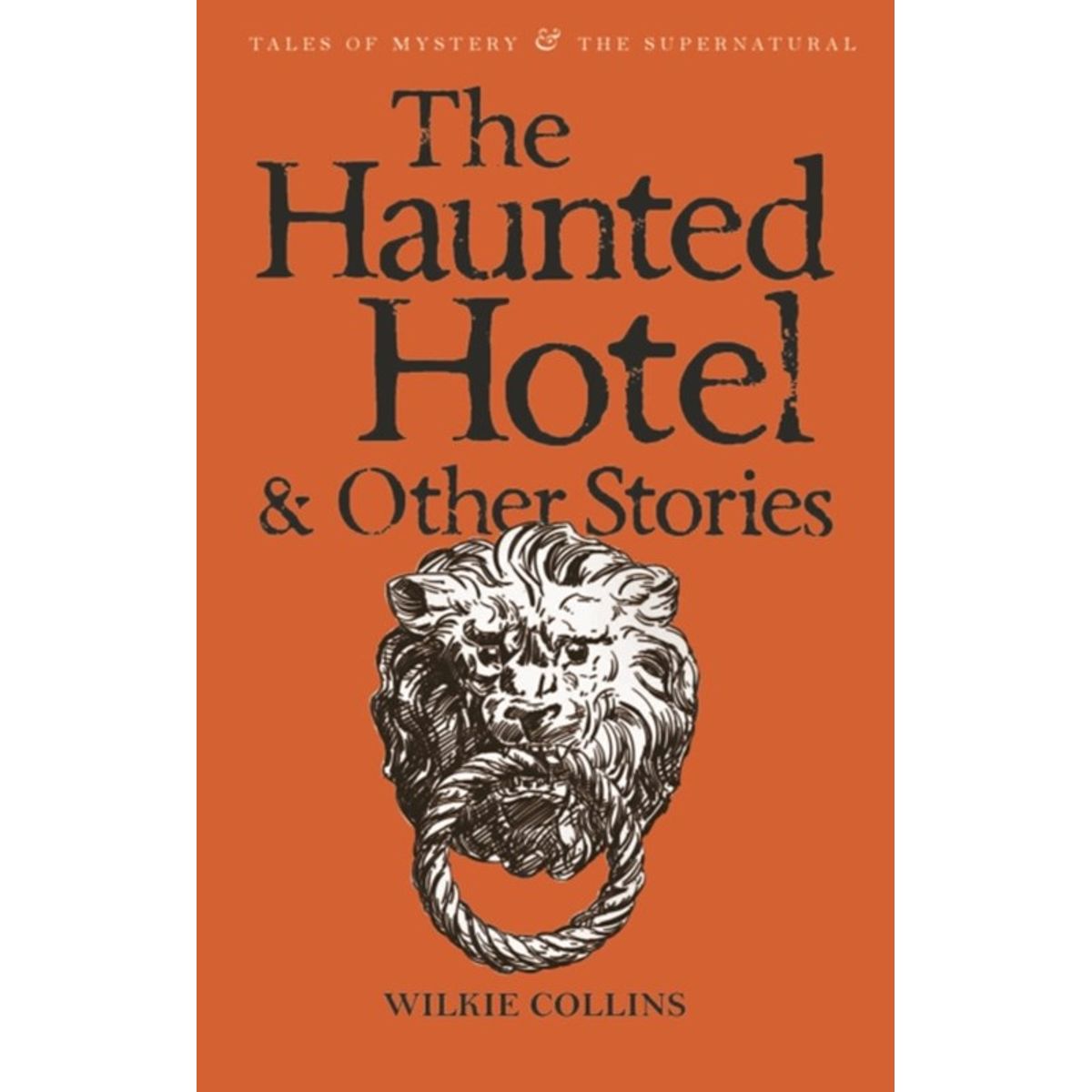 The Haunted Hotel & Other Stories