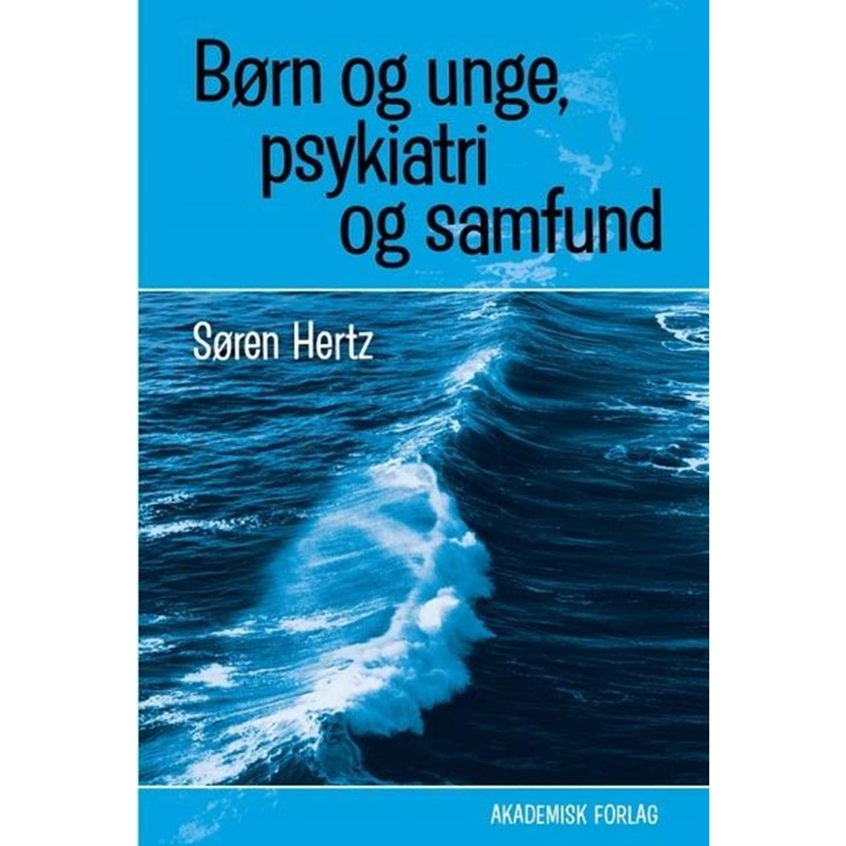 Børn og unge, psykiatri og samfund