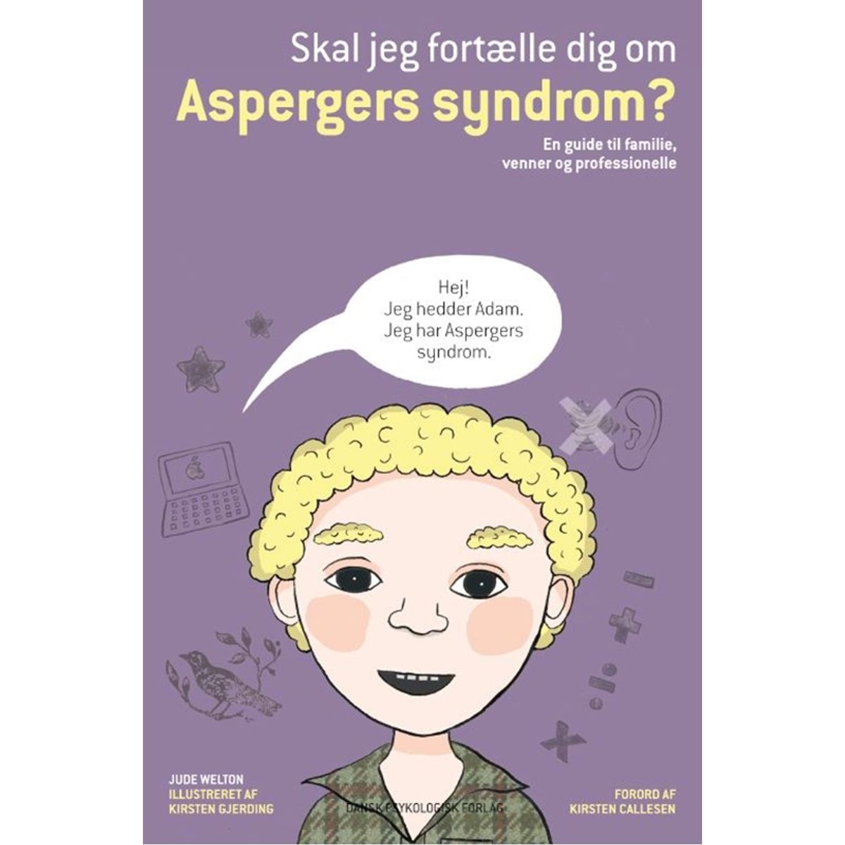 Skal jeg fortælle dig om Aspergers syndrom?