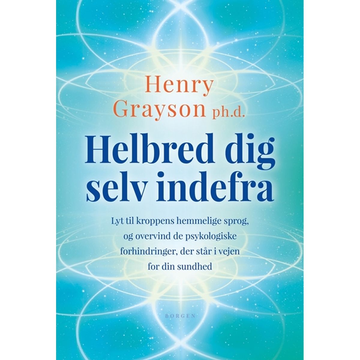 Helbred dig selv indefra