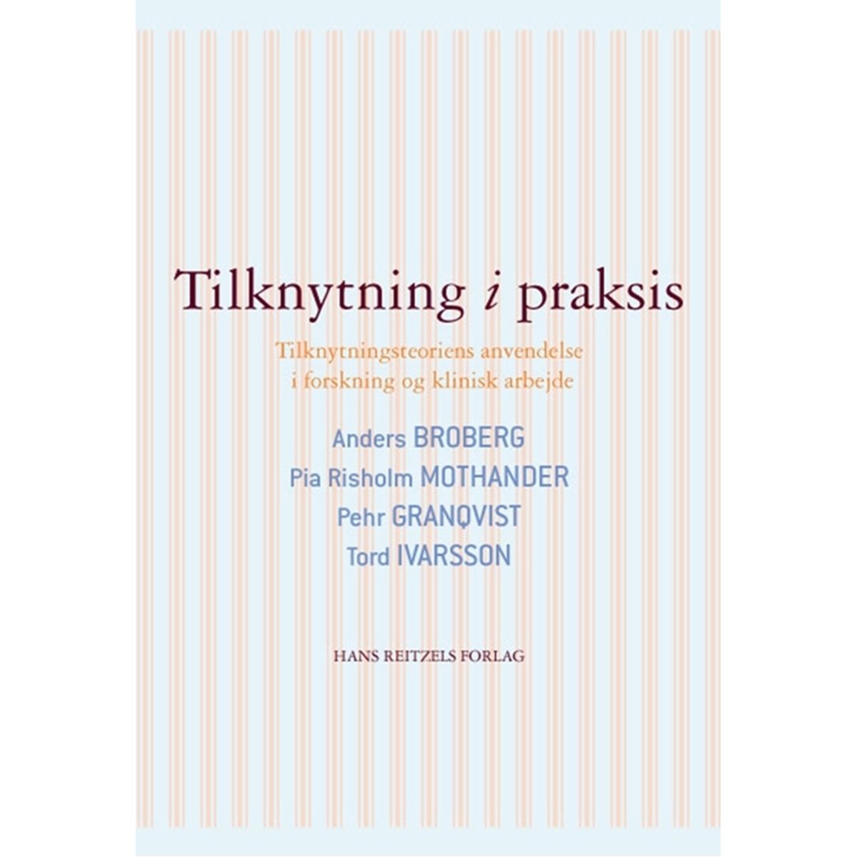 Tilknytning i praksis