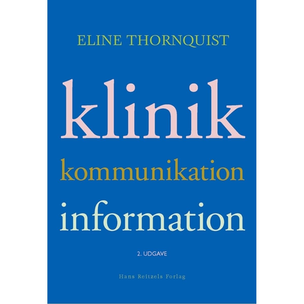 Klinik, kommunikation, information