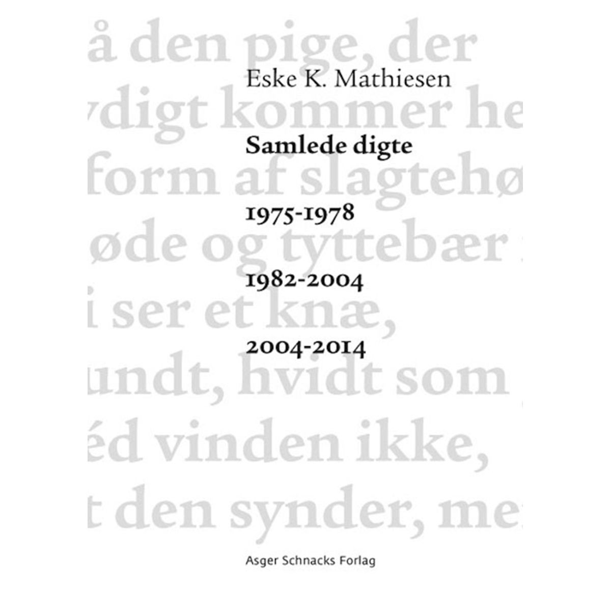 Samlede digte 1975-1978 1982-2004 2004-2014