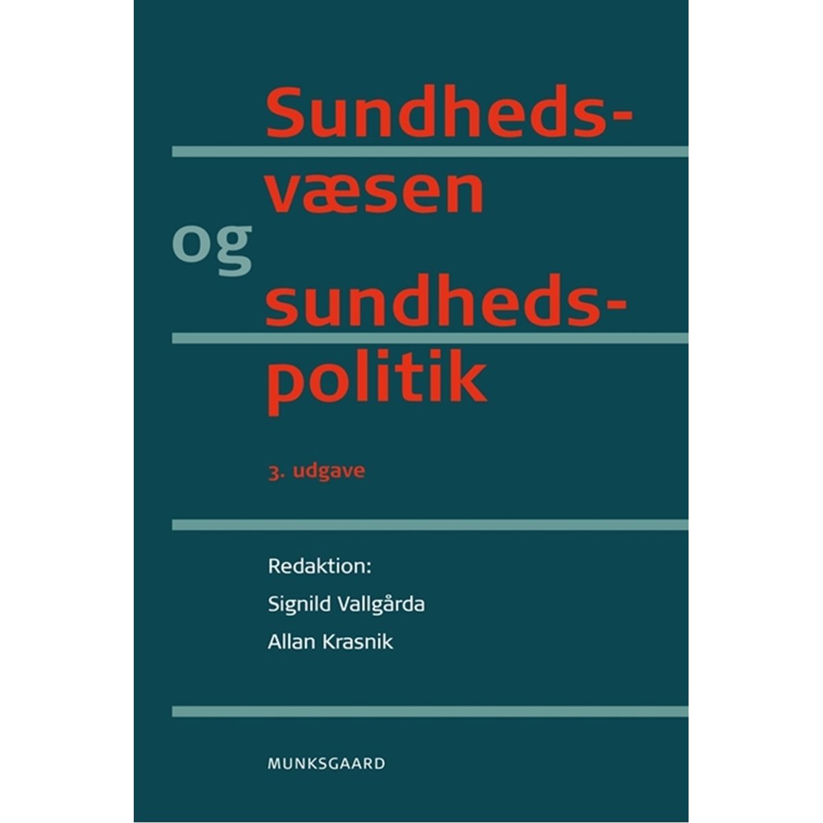 Sundhedsvæsen og sundhedspolitik