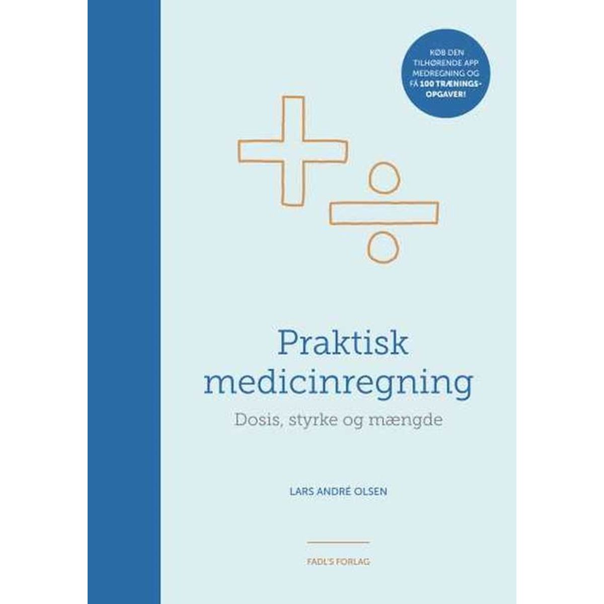 Praktisk medicinregning