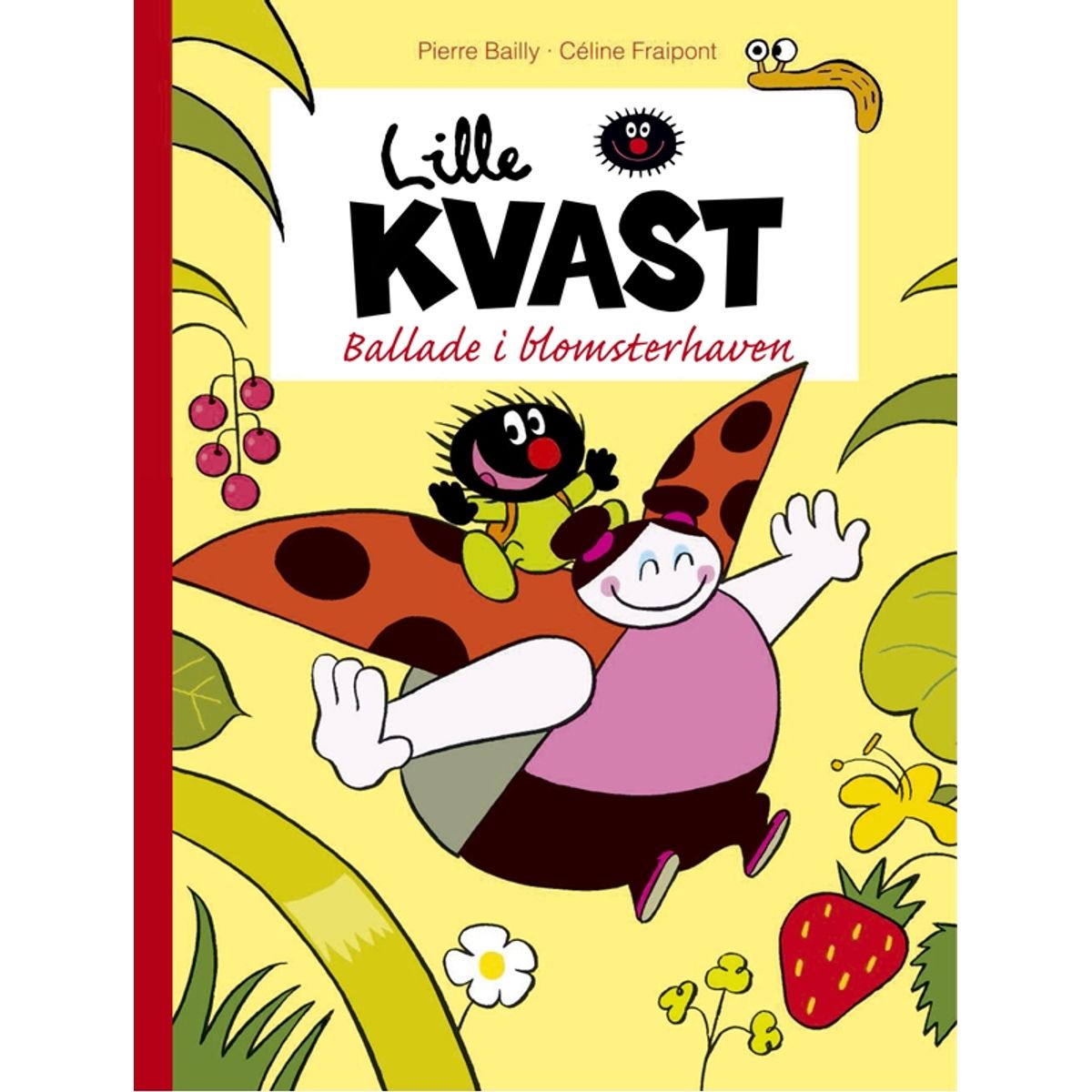 Lille Kvast - Ballade i blomsterhaven