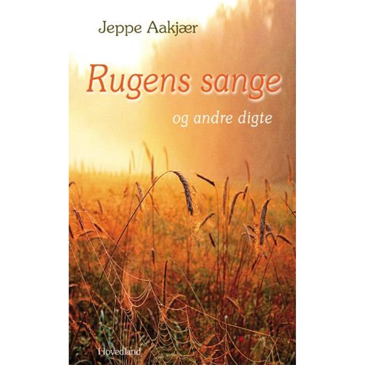 Rugens sange og andre digte