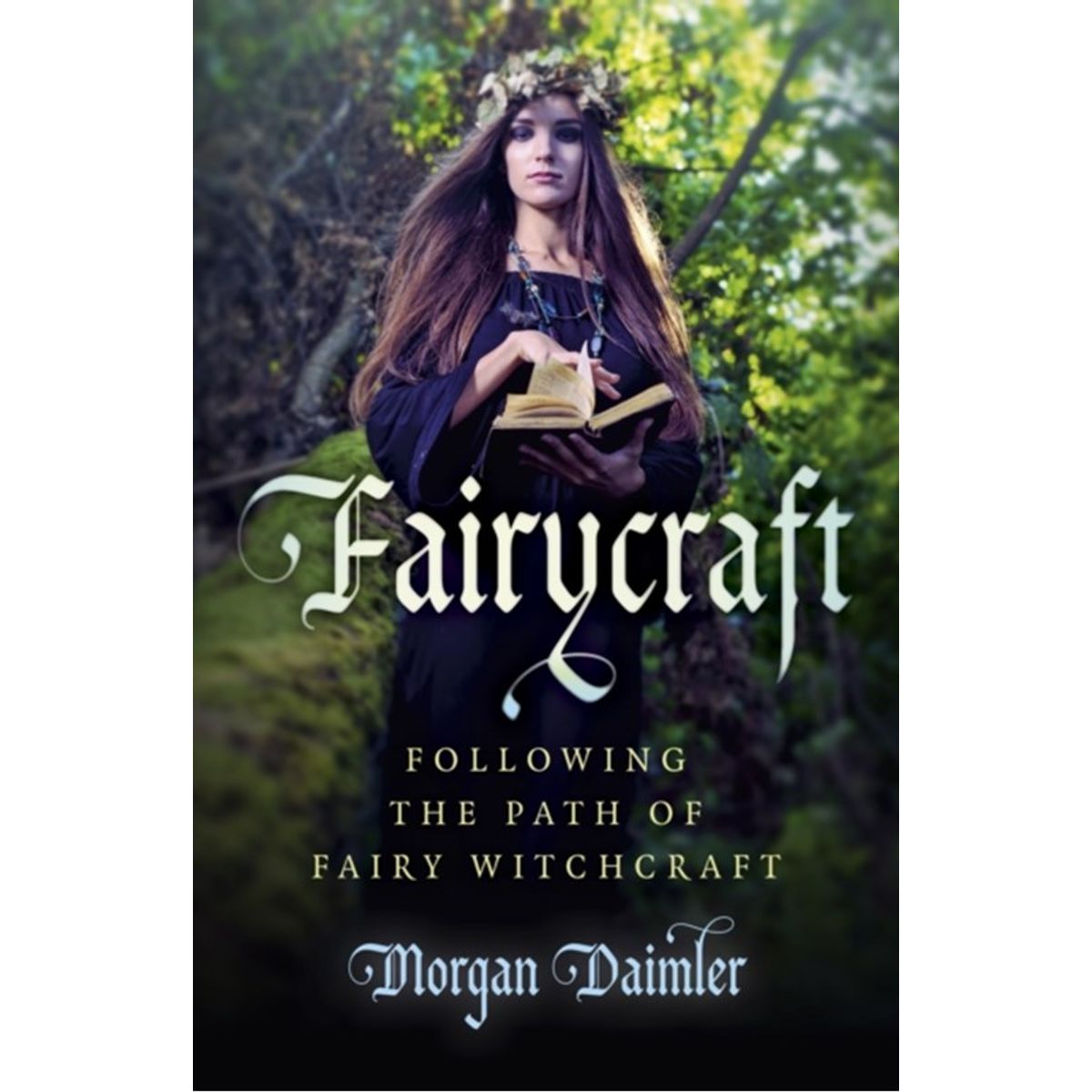 Fairycraft Following the Path of Fairy Witchcraft