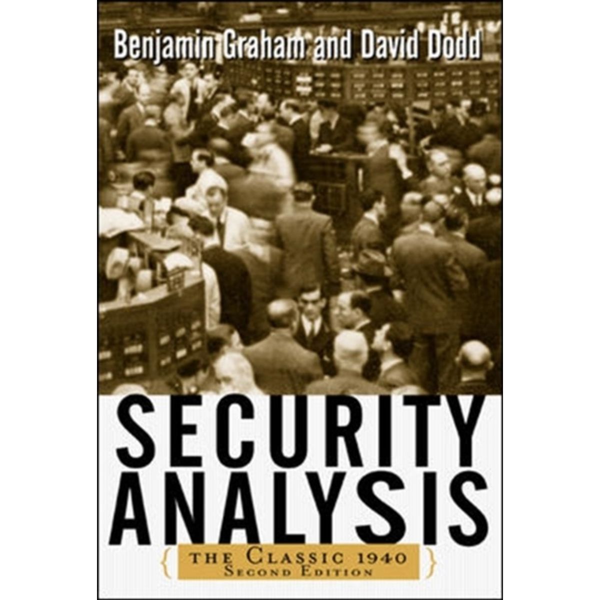 Security Analysis: The Classic 1940 Edition