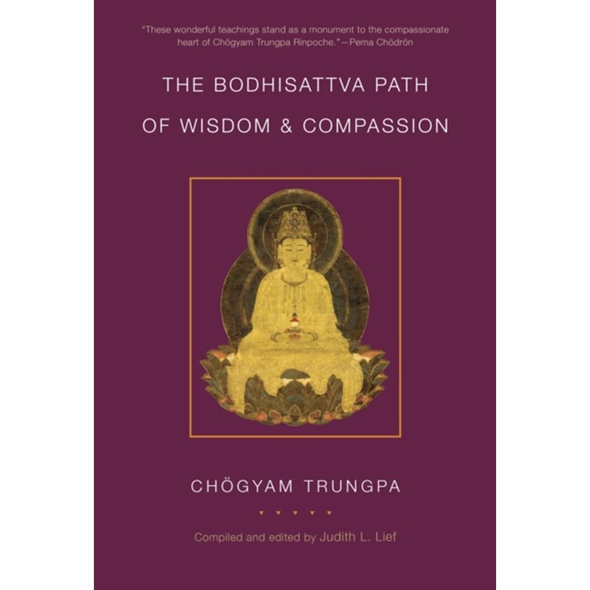 The Bodhisattva Path of Wisdom and Compassion