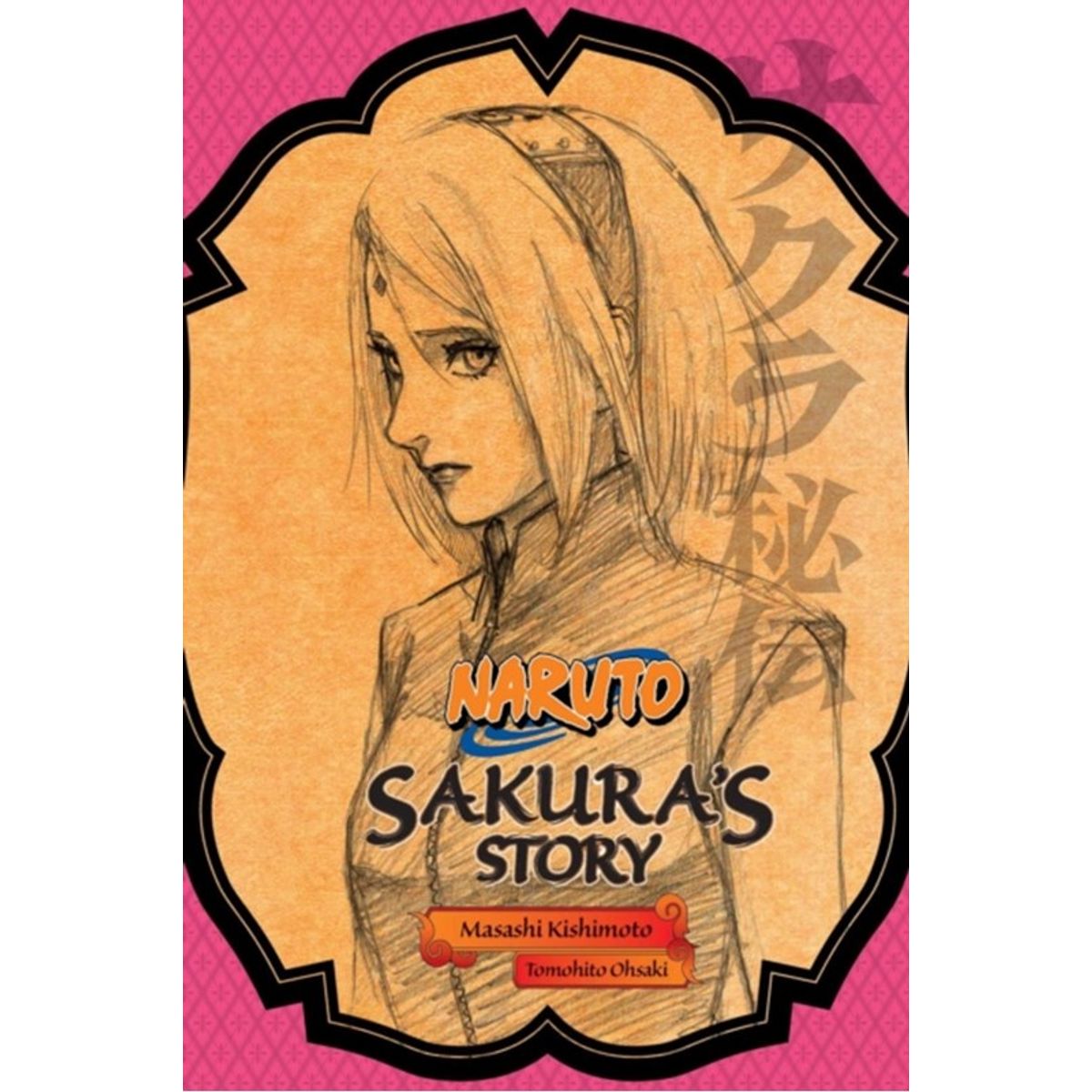 Naruto: Sakura's Story--Love Riding on the Spring Breeze