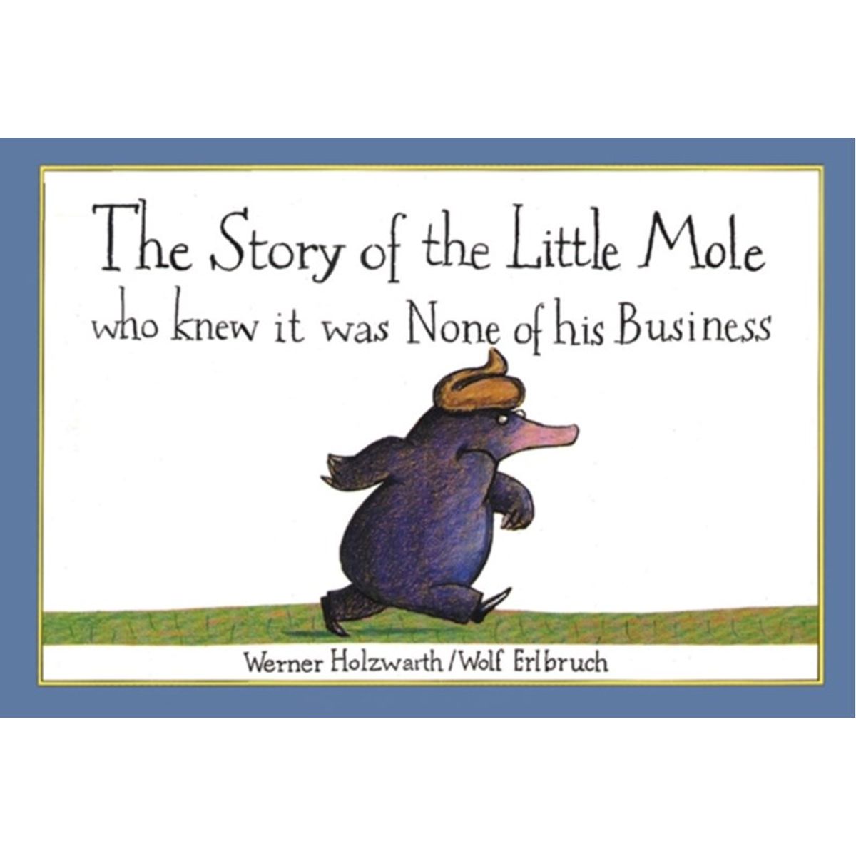 The Story of the Little Mole who knew it was none of his business