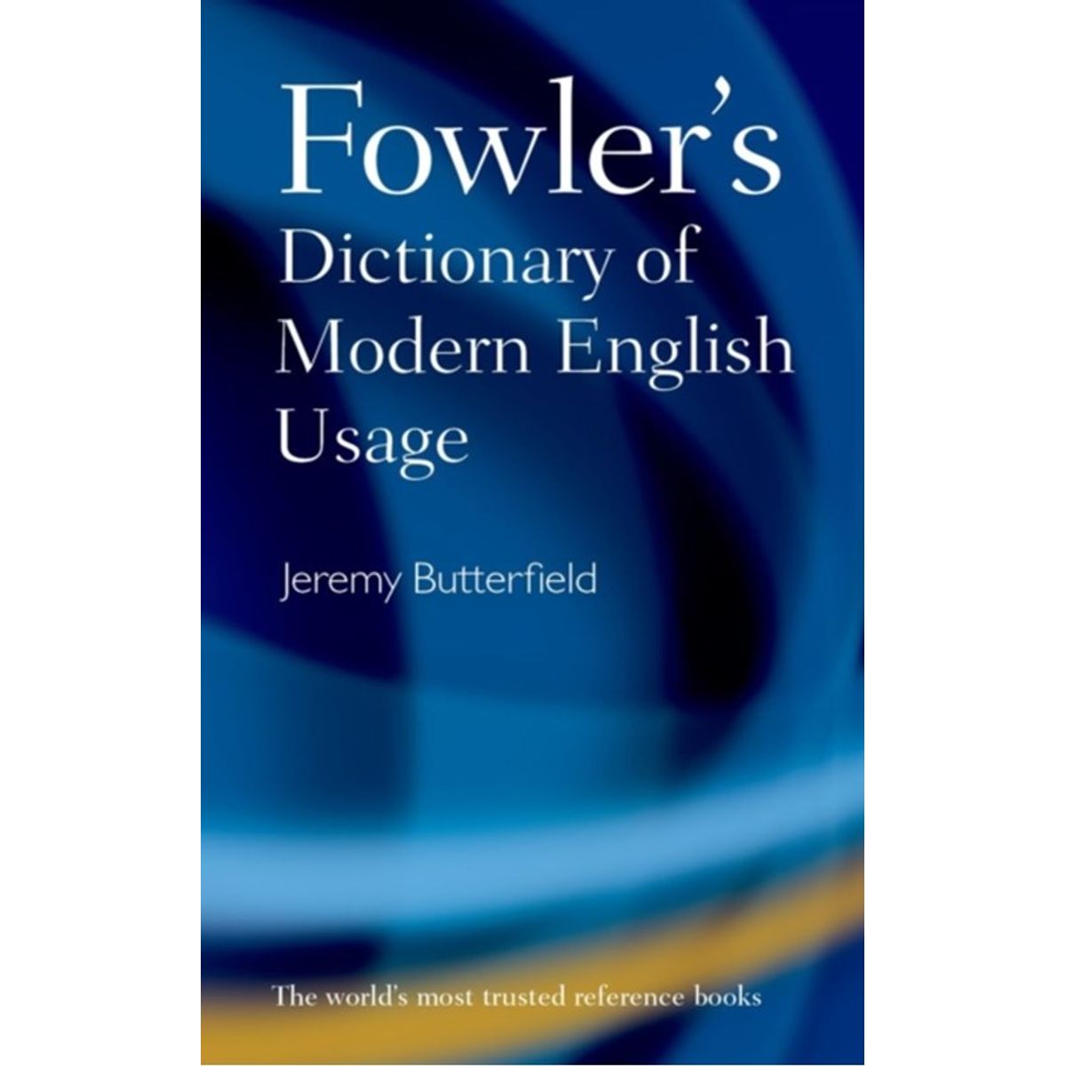 Fowler's Dictionary of Modern English Usage