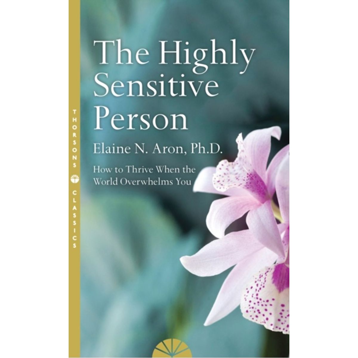 The Highly Sensitive Person