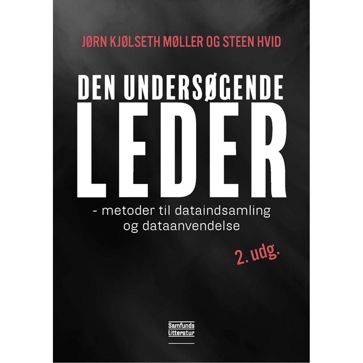 Den undersøgende leder, 2. udgave