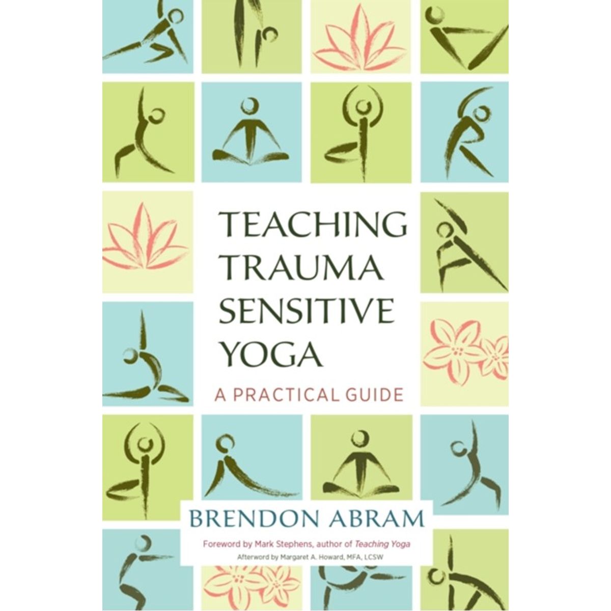 Teaching Trauma-Sensitive Yoga