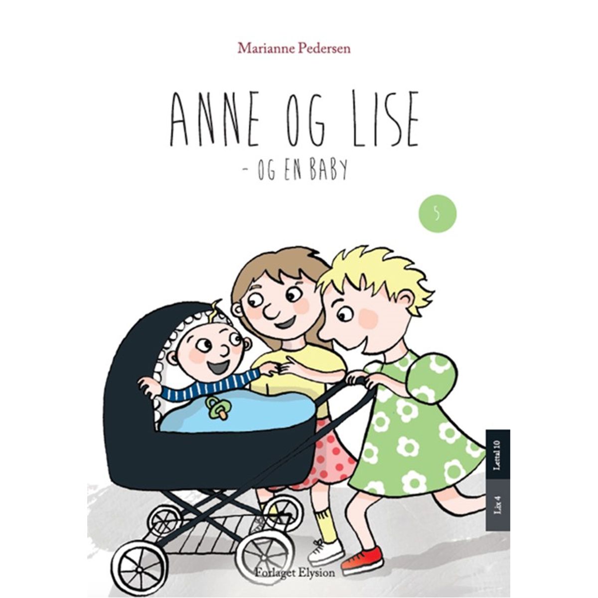 Anne og Lise - og en baby