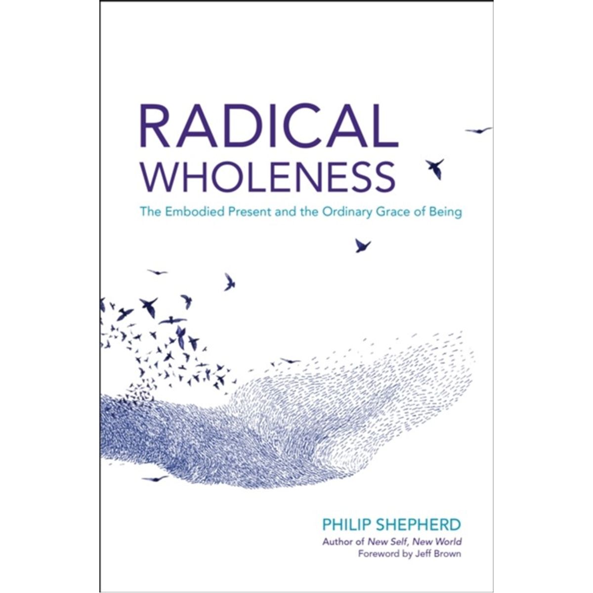 Radical Wholeness