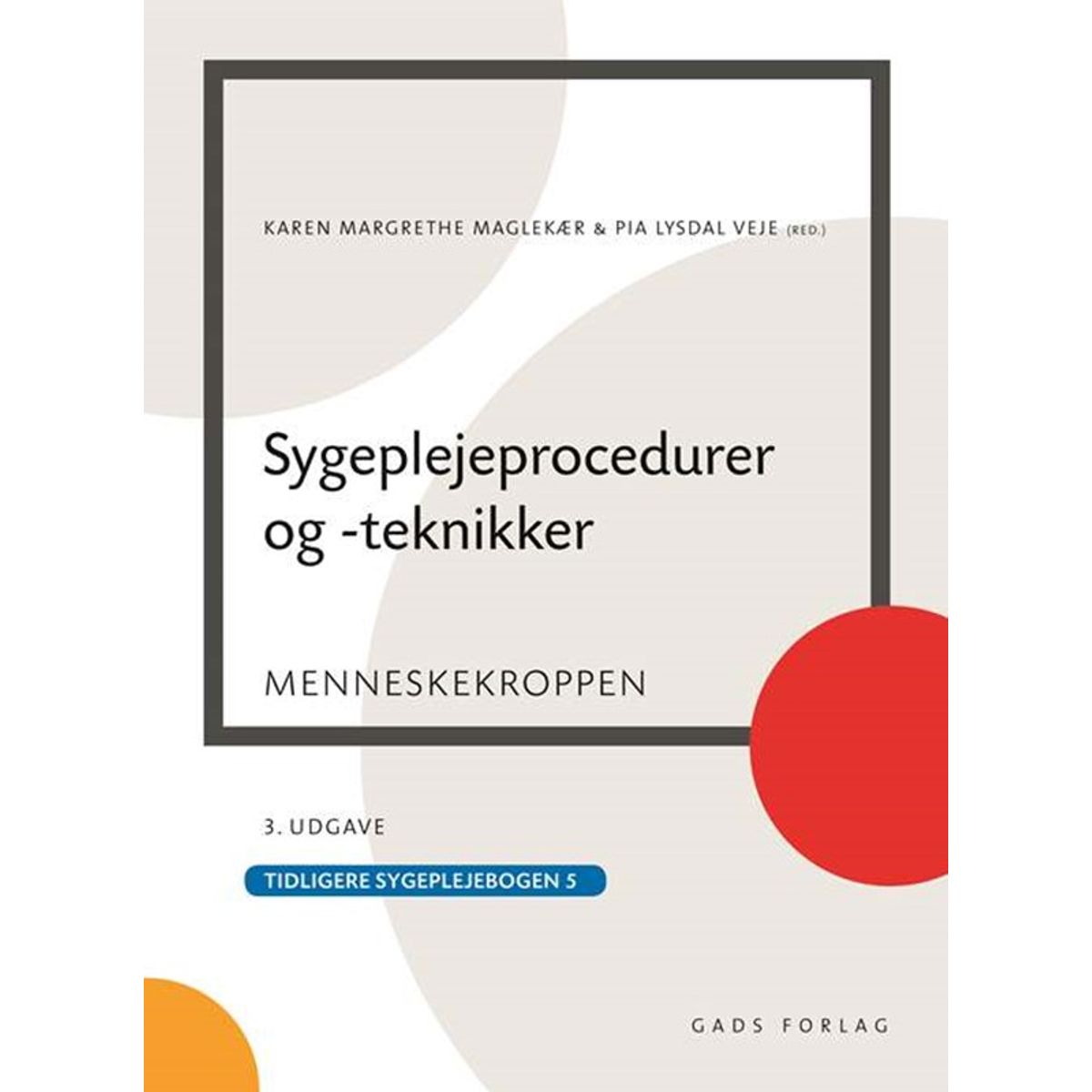 Sygeplejeprocedurer og teknikker