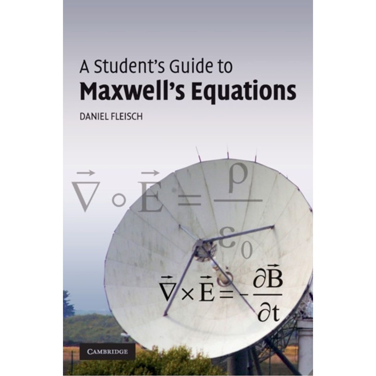 A Student's Guide to Maxwell's Equations