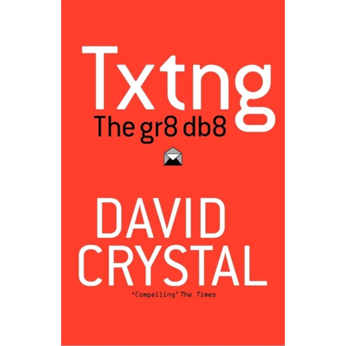 Txtng: The Gr8 Db8