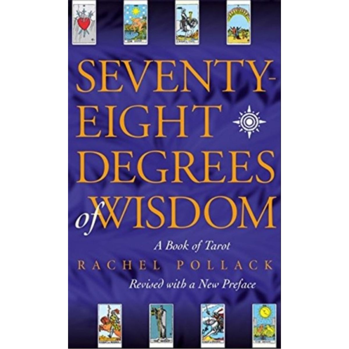 Seventy Eight Degrees of Wisdom