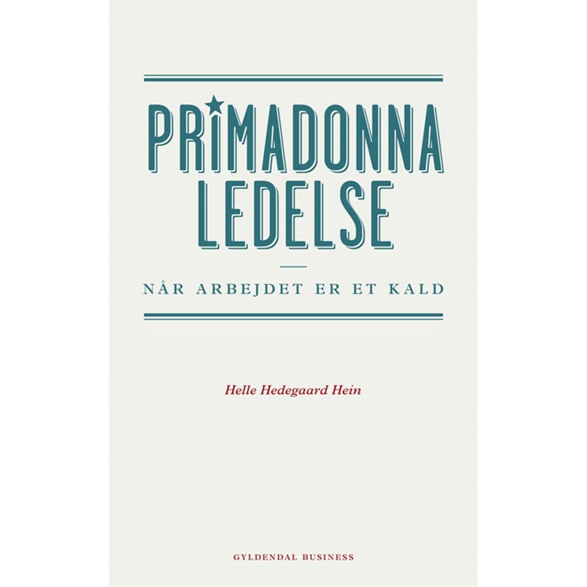 Primadonnaledelse