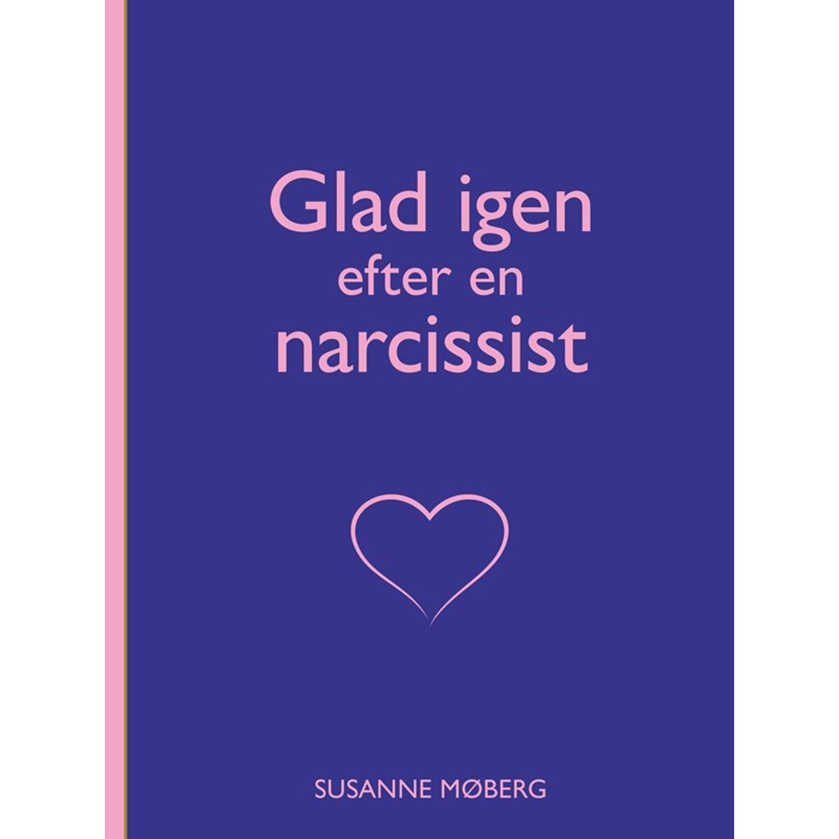 Glad igen efter en narcissist