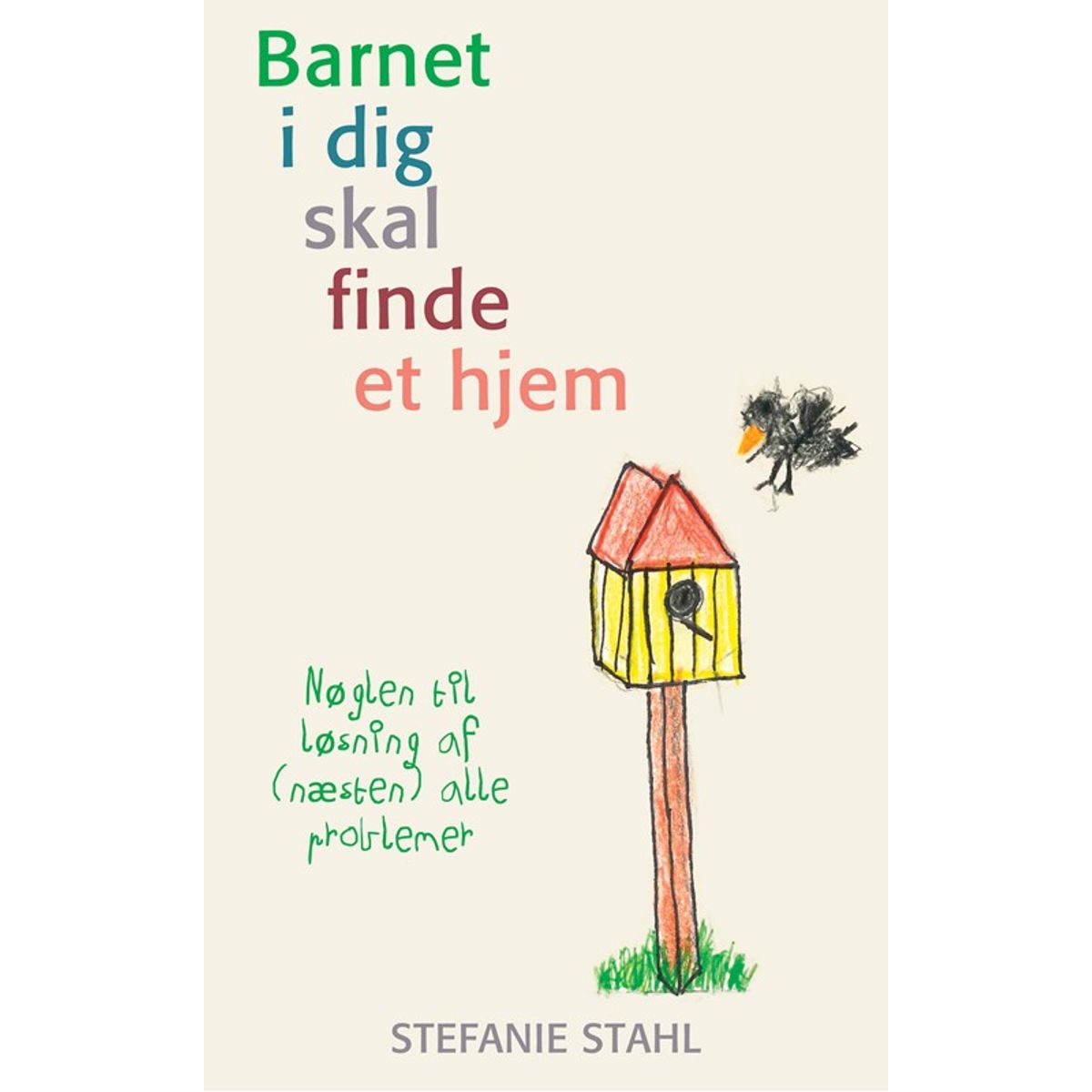 Barnet i dig skal finde et hjem