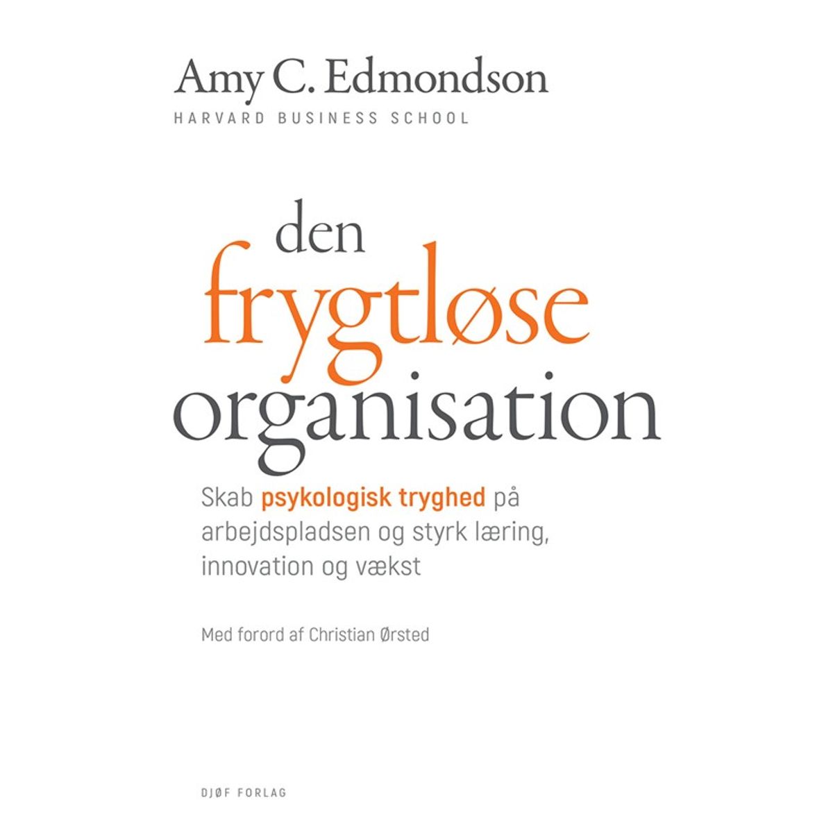 Den frygtløse organisation