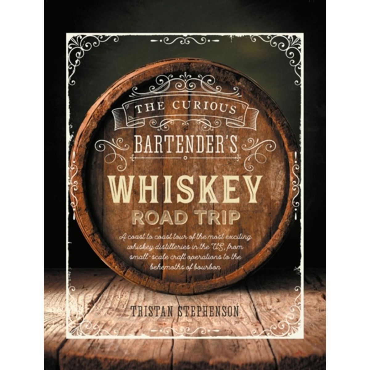 The Curious Bartender's Whiskey Road Trip