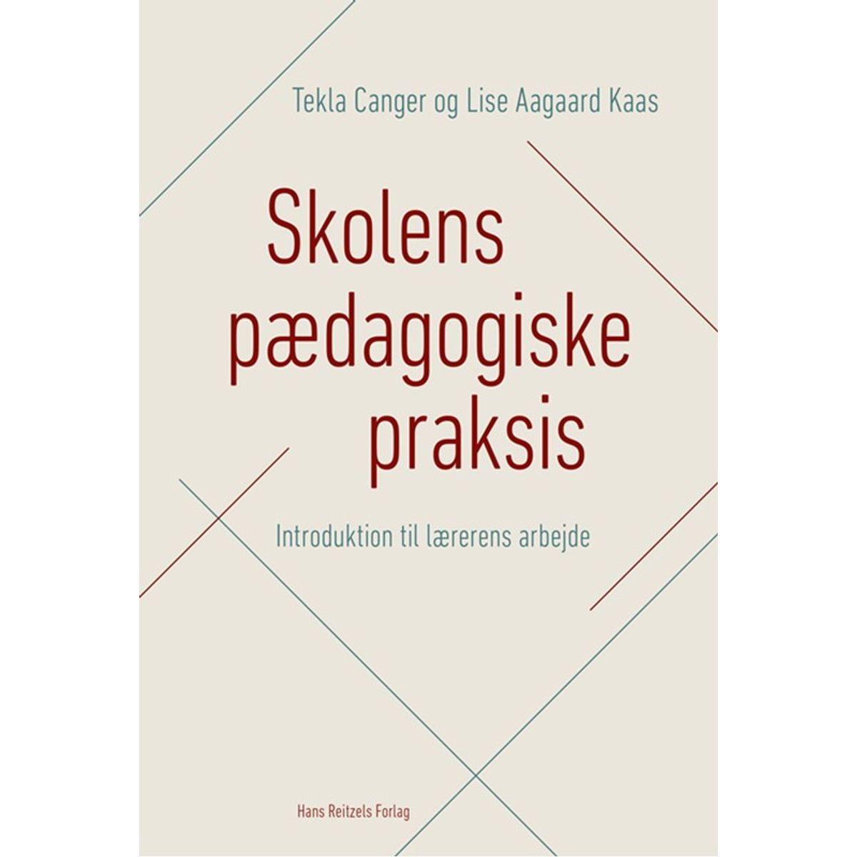 Skolens pædagogiske praksis