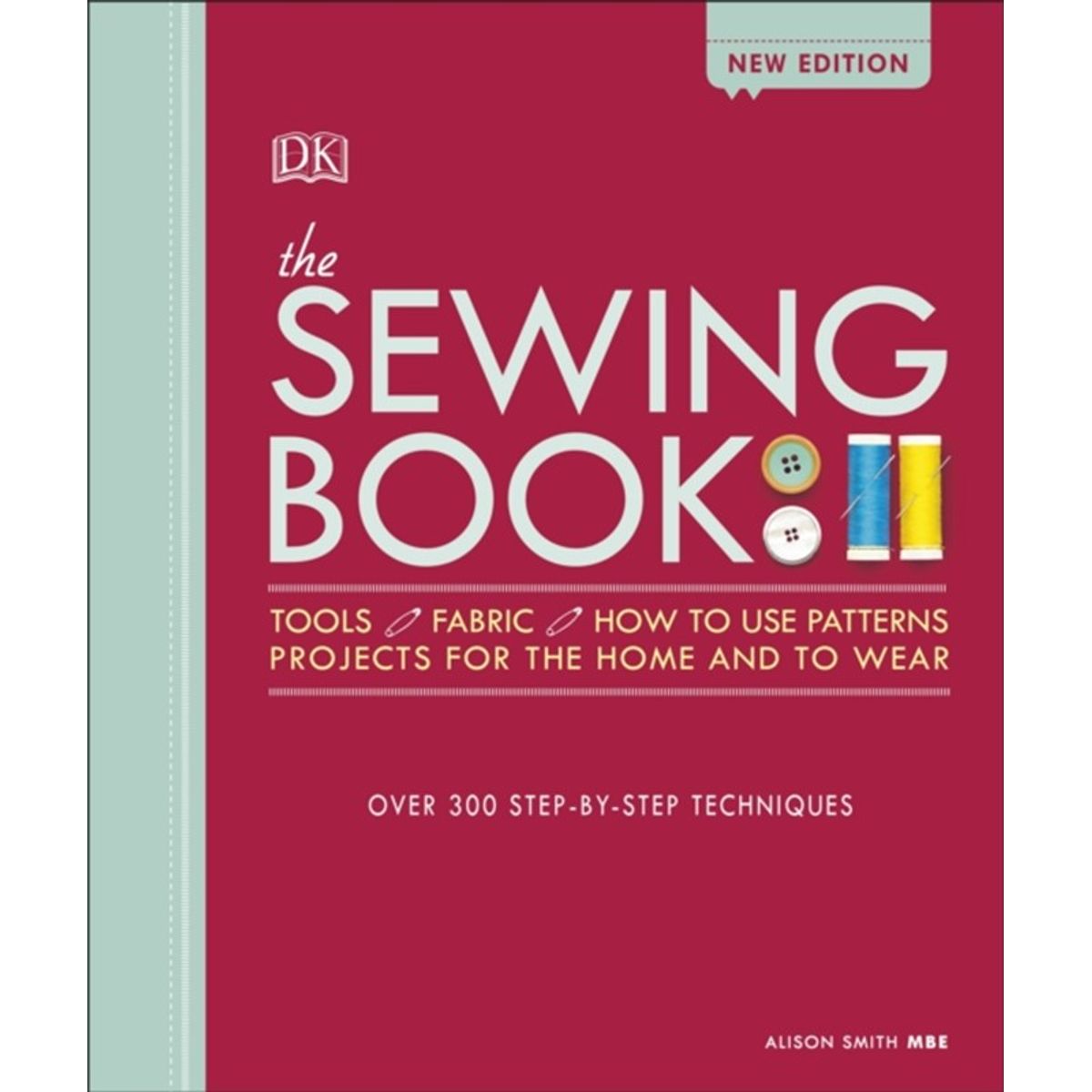 The Sewing Book New Edition