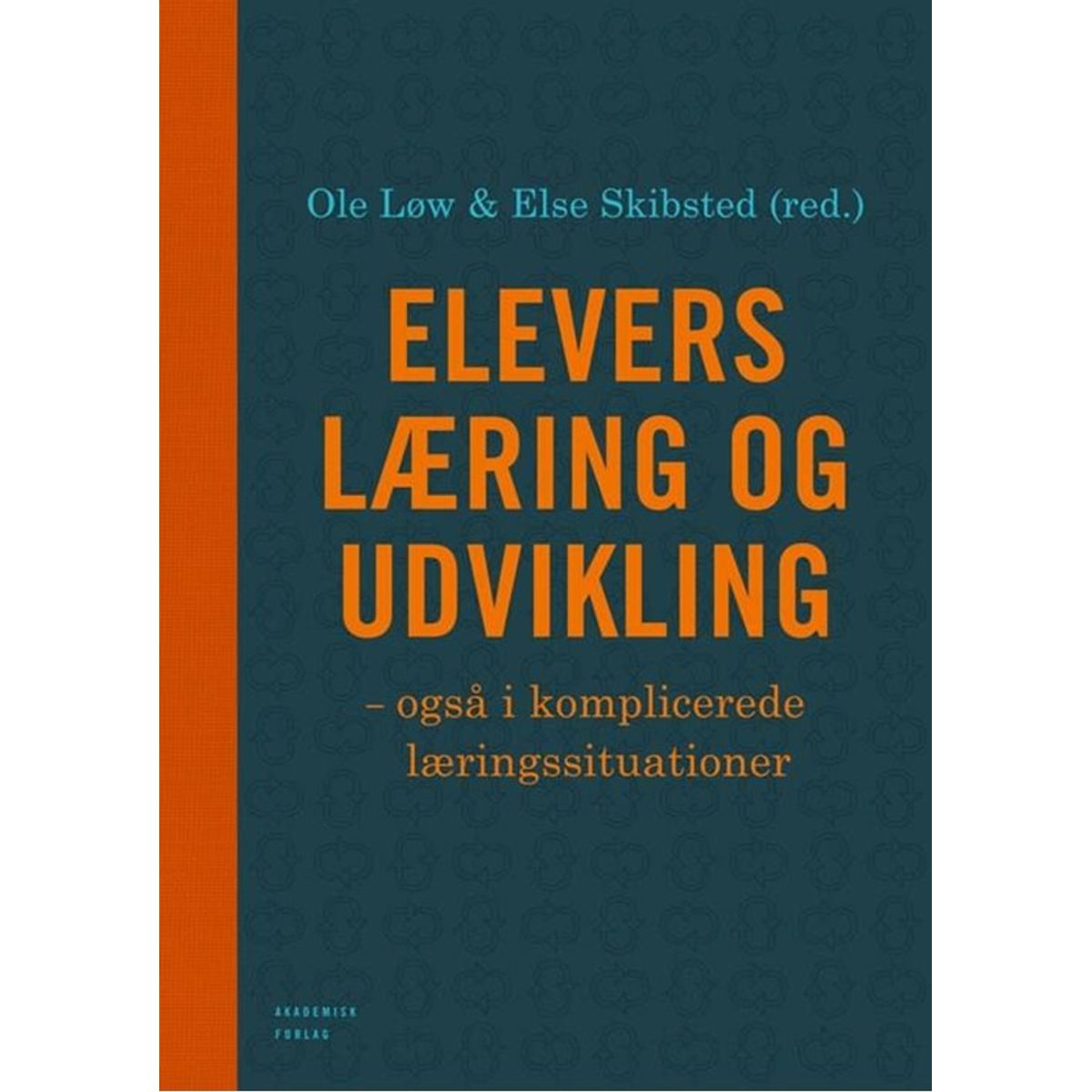 Elevers læring og udvikling - også i komplicerede læringssituationer