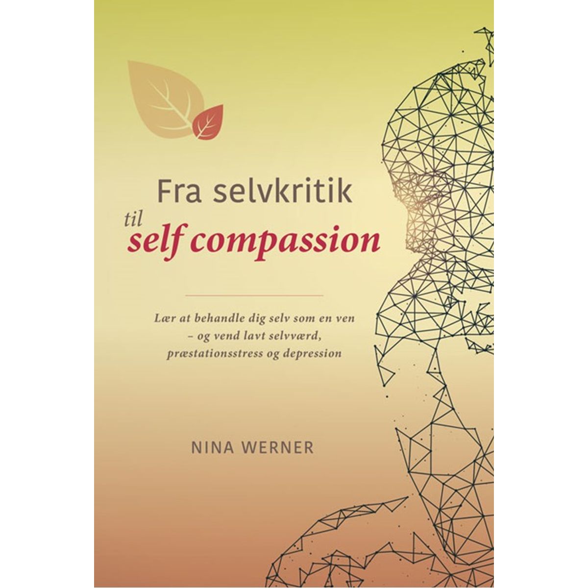 Fra selvkritik til self compassion